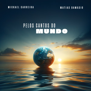 Mickael Carreira的專輯Pelos Cantos do Mundo