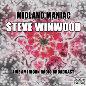 Steve Winwood的專輯Midland Maniac (Live)