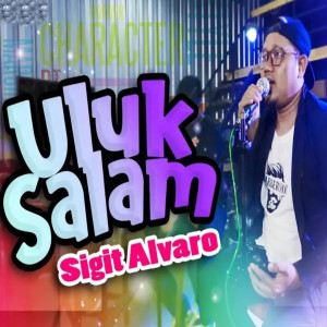 Listen to Uluk Salam song with lyrics from Sigit Alvaro
