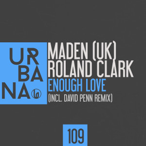 Listen to Enough Love (David Penn Remix) song with lyrics from Maden (UK)