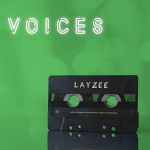 收聽LayZee的Voices歌詞歌曲