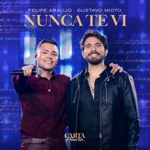 Felipe Araújo的專輯Nunca Te Vi (Ao Vivo)