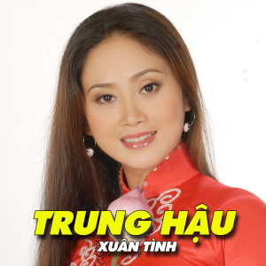 Listen to Xuân tình song with lyrics from Trung Hậu