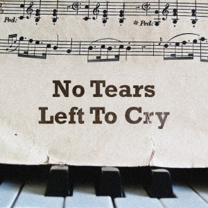 收聽Billy Pianoguy的No Tears Left To Cry (Piano Version)歌詞歌曲