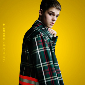 ดาวน์โหลดและฟังเพลง All My Friends พร้อมเนื้อเพลงจาก AJ Mitchell