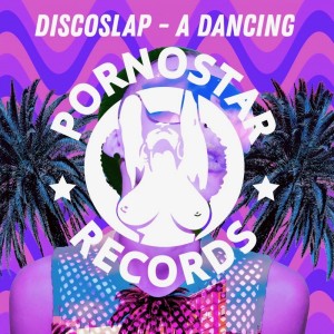 Album A Dancing (Explicit) from Discoslap