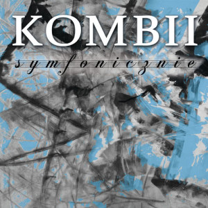 ดาวน์โหลดและฟังเพลง Black And White (Live From Arkady Kubickiego, Poland / 2015) พร้อมเนื้อเพลงจาก Kombii