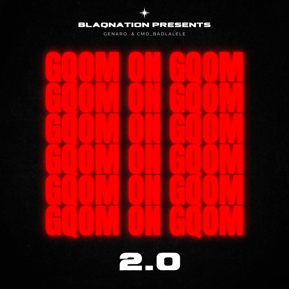 Gqom on Gqom 2.0