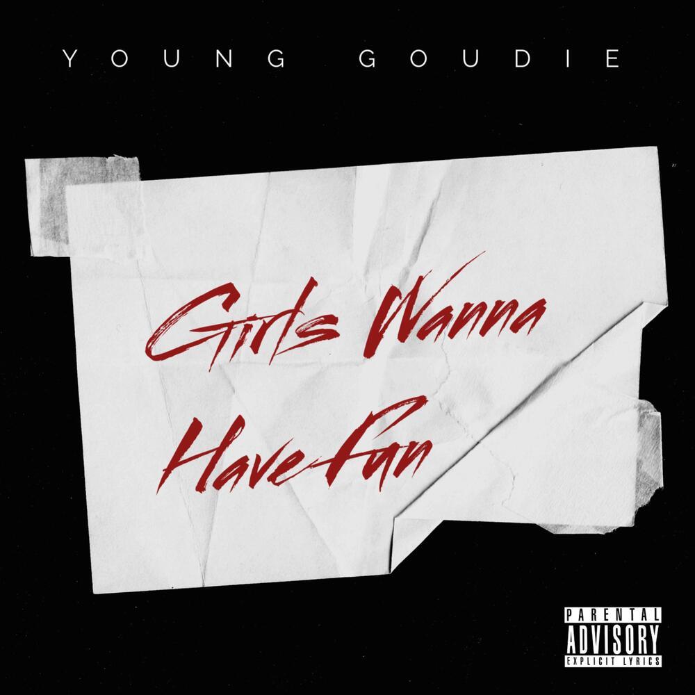 Girls Just Wanna Have Fun (Explicit)