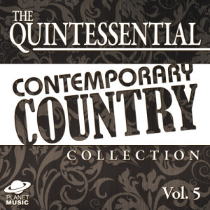 อัลบัม The Quintessential Contemporary Country Collection, Vol. 5 ศิลปิน The Hit Co.