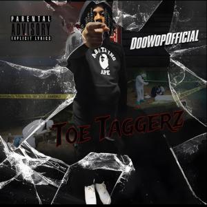 收聽DoowopOfficial的TOE TAGGERZ (feat. SOD LiMan & MurdaGang Ike) (Explicit)歌詞歌曲