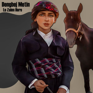 Album Le Zalım Here from Dengbej Metin