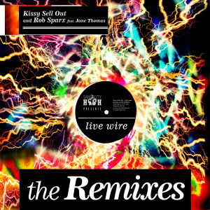 Kissy Sell Out的專輯Live Wire (The Remixes)