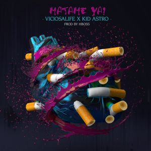ดาวน์โหลดและฟังเพลง Matame Ya! พร้อมเนื้อเพลงจาก VICIOSALIFE