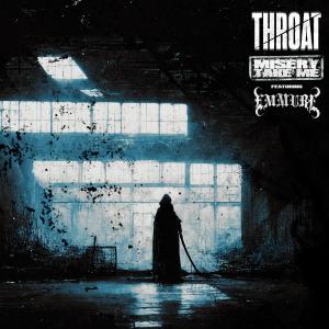 收聽Throat的Misery Take Me (feat. Emmure & Frankie Palmeri) (Explicit)歌詞歌曲