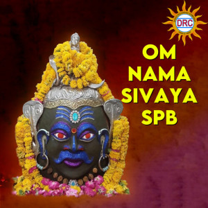 Album Om Nama Sivaya SPB oleh S. P. Balasubrahmanyam