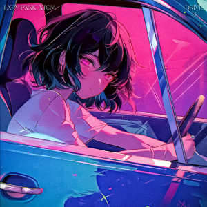 Drive 3 dari LXRY PXNK