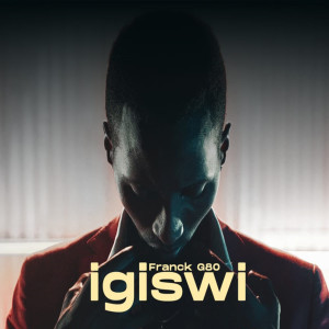 Dengarkan Igiswi lagu dari Franck G80 dengan lirik