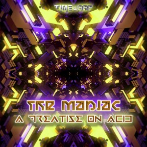 Album A Treatise on Acid oleh The Maniac