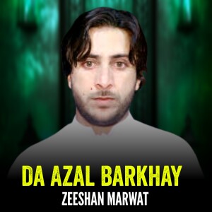 Album Da Azal Barkhay from Zeeshan Marwat