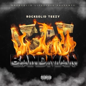 Album Bandman (Explicit) from Rocksolid Teezy