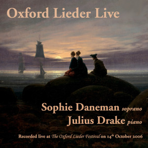 Sophie Daneman的專輯Oxford Lieder Live