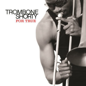 ดาวน์โหลดและฟังเพลง Lagniappe พร้อมเนื้อเพลงจาก Trombone Shorty