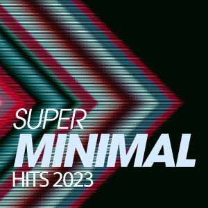 Album Super Minimal Hits 2023 from Various Artists