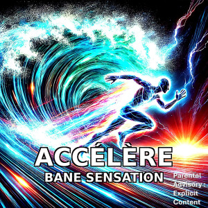 Album accélére (Explicit) oleh Bane Sensation