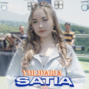 Dengarkan Satia lagu dari Yulidaria dengan lirik