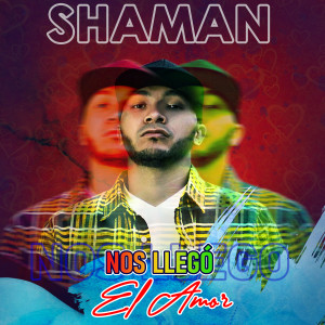 Album Nos Llego el Amor from Shaman