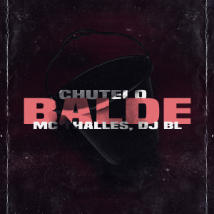 Album Chutei o Balde (Explicit) from 