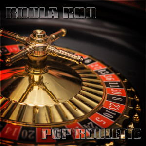 Roola Roo的專輯Pop Roulette