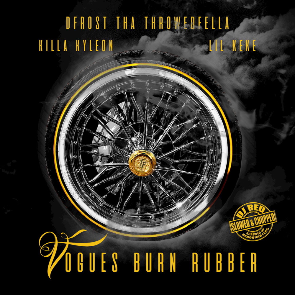 Vogues Burn Rubber (Slowed & Chopped|Explicit)