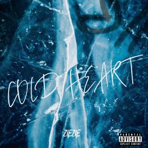 Album Cold heart (Explicit) from ZieZie