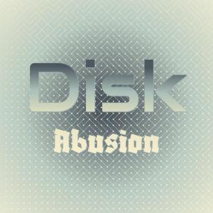 อัลบัม Disk Abusion ศิลปิน Various