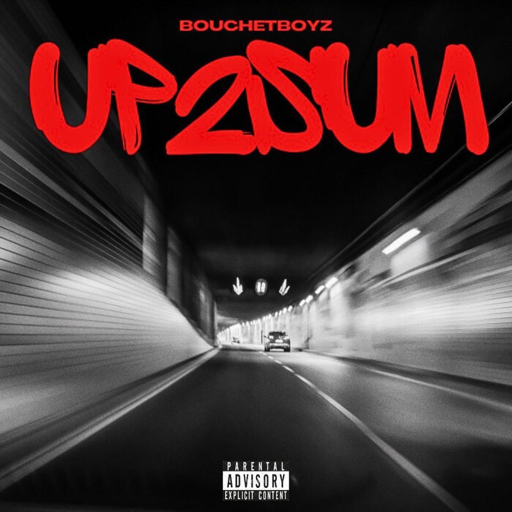 Bouchet Boyz (Explicit)