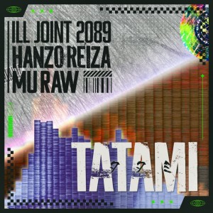 Album TATAMI from ILL JOINT 2089