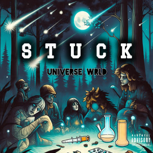 Universe WRLD的專輯Stuck (Explicit)