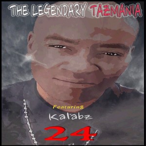 收聽The Legendary Tazmania的24 (Explicit)歌詞歌曲