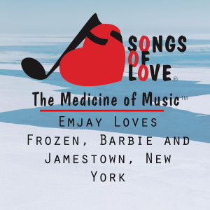 Listen to Emjay Loves Frozen, Barbie and Jamestown, New York song with lyrics from W. Sherry Jr.