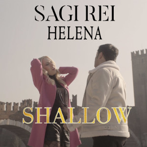 收聽Sagi Rei的Shallow歌詞歌曲