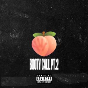收聽T2K的BOOTY CALL, Pt. 2 (Explicit)歌詞歌曲