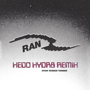 ดาวน์โหลดและฟังเพลง Hvor Verden Vender (Hedo Hydr8 Remix) พร้อมเนื้อเพลงจาก RAN