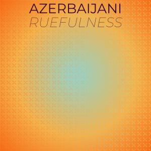 Album Azerbaijani Ruefulness oleh Various