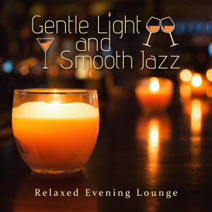 Album Relaxed Evening Lounge - Gentle Light and Smooth Jazz from Eximo Blue