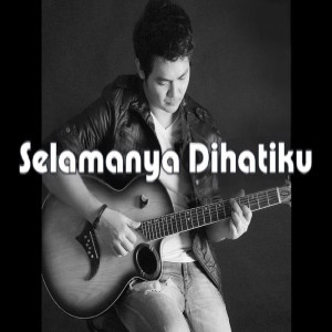 Dengarkan Selamanya Dihatiku lagu dari Arul Poetra dengan lirik