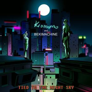 Listen to Tied to the Night Sky song with lyrics from Kiomono