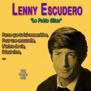 อัลบัม Leny Escudero - "Les débuts du Poète Gitan" (10 Succès 1962) ศิลปิน Leny Escudero