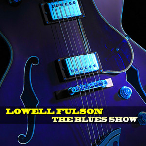 ดาวน์โหลดและฟังเพลง River Blues พร้อมเนื้อเพลงจาก The Lowell Fulson